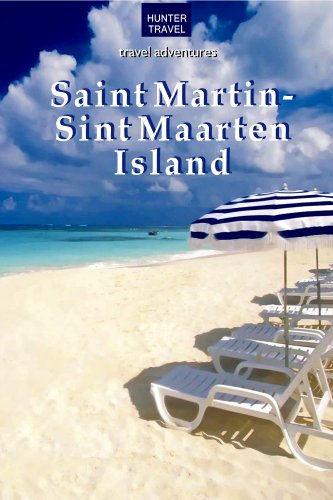 St. Martin/Sint Maarten Island (Travel Adventures)
