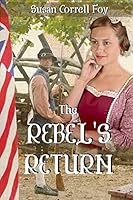 The Rebel's Return 1517325587 Book Cover