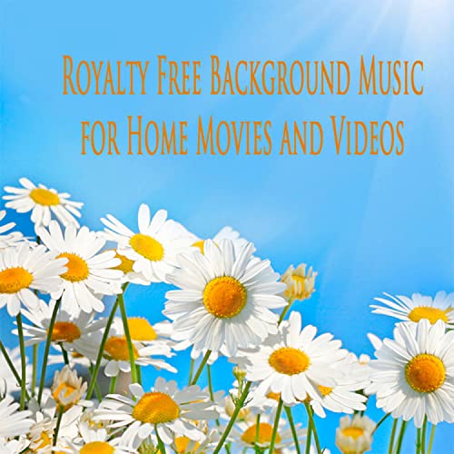Royalty Free Background Music for Home Movies and Videos