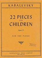 Kabalevsky..22 Pieces for Children Opus 27 Piano B004OP8R5C Book Cover