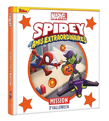 SPIDEY ET SES AMIS EXTRAORDINAIRES - Mission d'Halloween - MARVEL