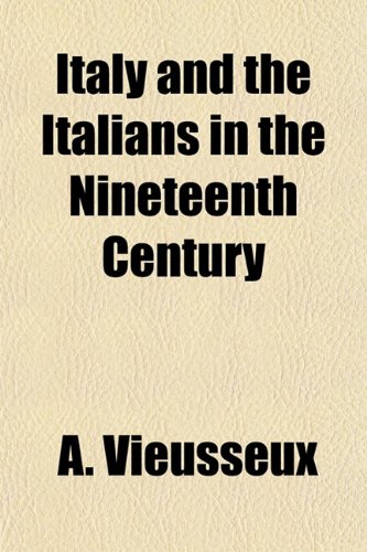 Italy and the Italians in the Nineteenth Century