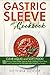 Produktbild Gastric Sleeve Cookbook: 2 in 1 - CLEAR LIQUID and SOFT FOOD 100 delicious Protein Shake, Popsicle, Broth, Pudding, Cream Soup, Pureed Food recipes for first weeks post Bariatric Surgery. Stage 1 & 2