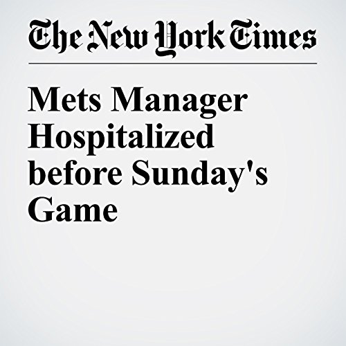 Mets Manager Hospitalized before Sunday's Game cover art