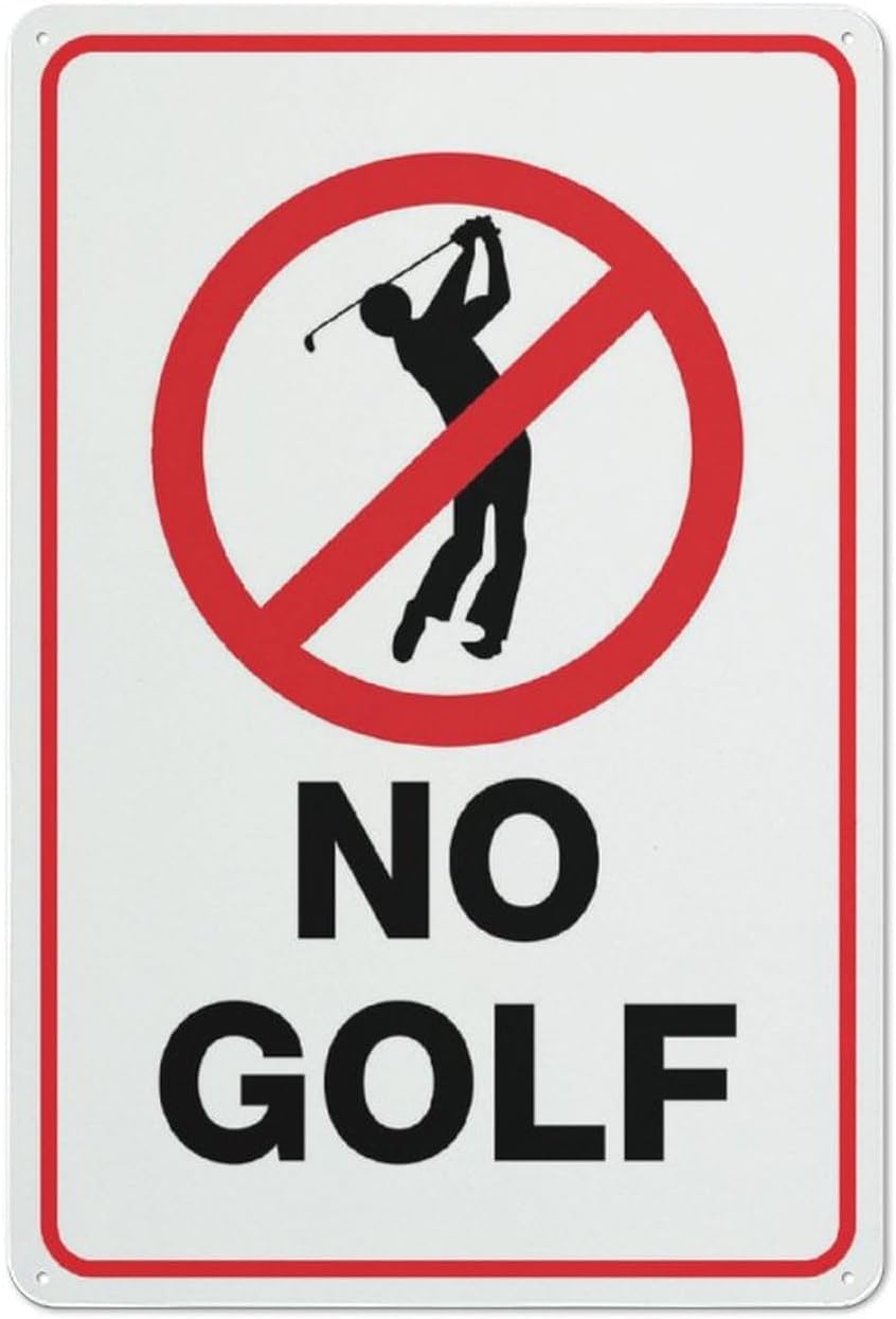 No Golf Rust-Free Aluminum Warning Sign - Weather Resistant, Waterproof, Easy to Mount for Park, School Yard, Residential Area, Indoor/Outdoor 8x12 inch​
