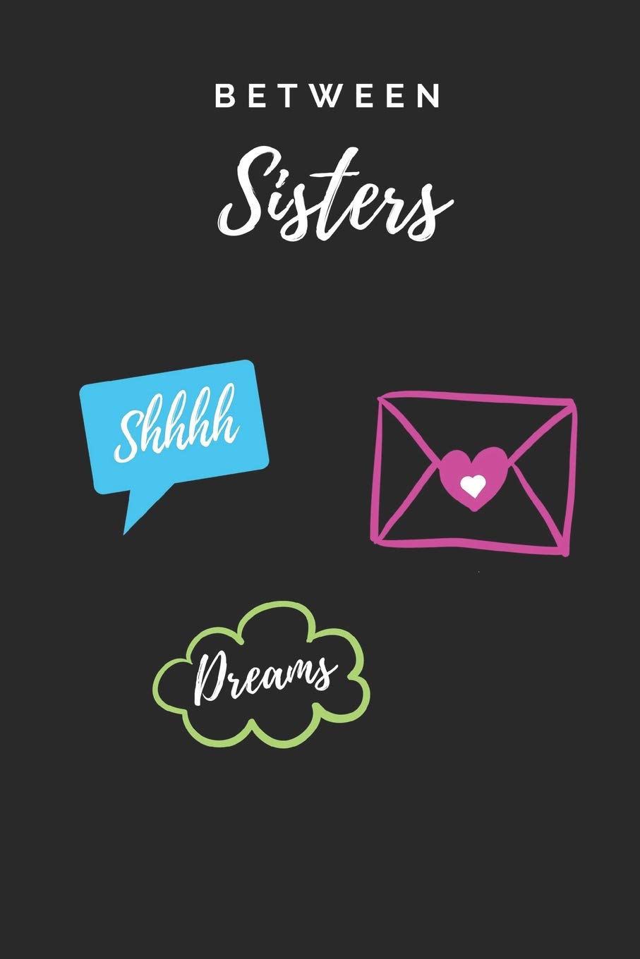 Between Sisters: A Journal for Sisters
