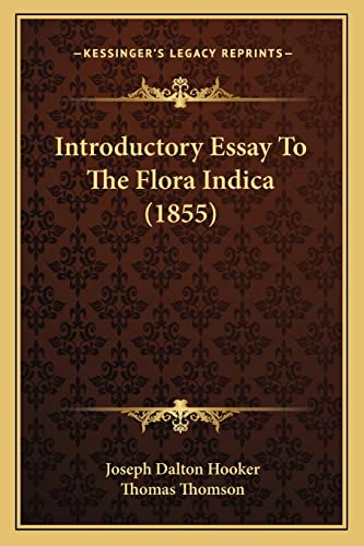 Introductory Essay To The Flora Indica (1855)