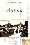 Aurora (IL) (Postcard History Series)