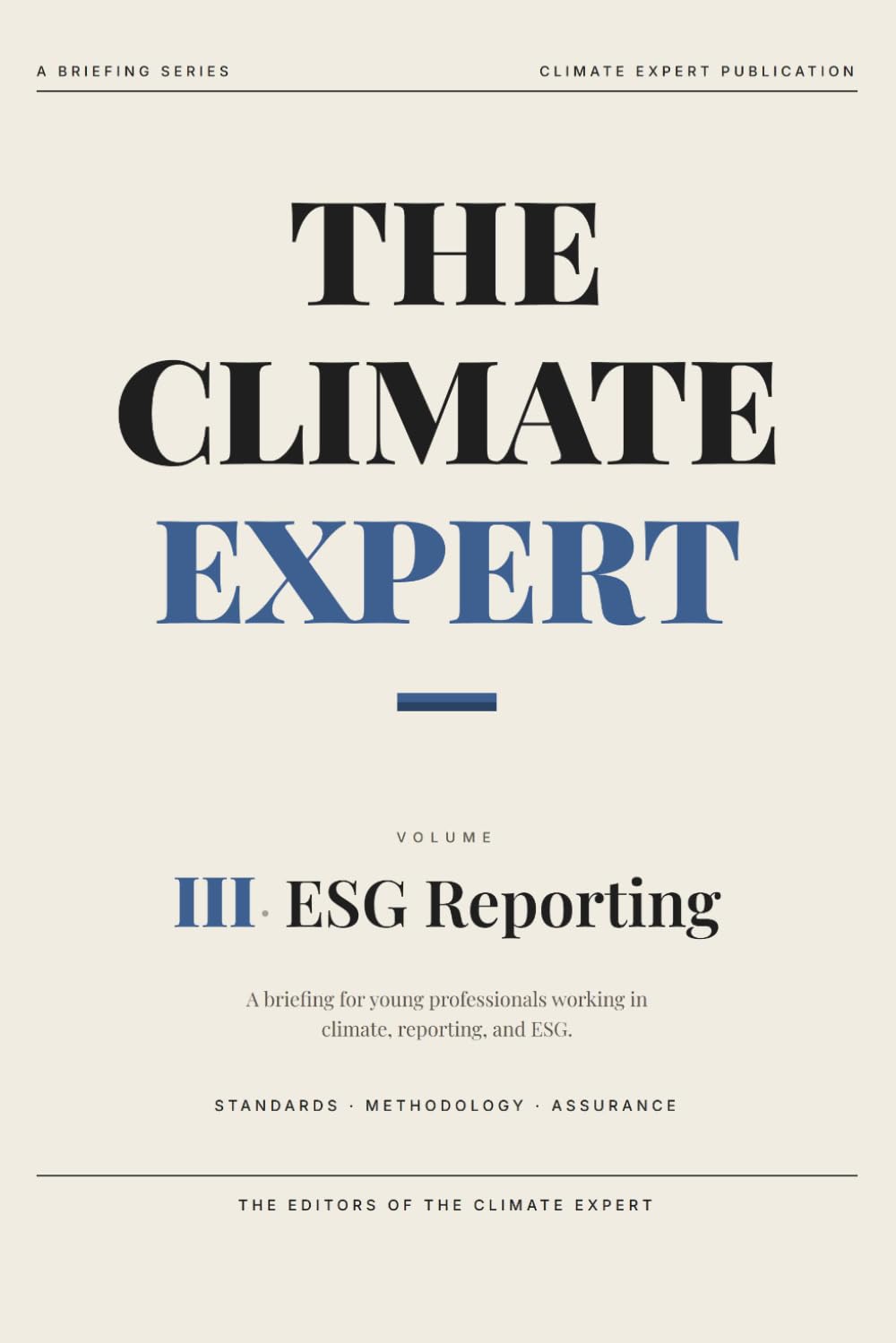 The Climate Expert: ESG Reporting & Disclosure: A Briefing for Young Professionals: 3