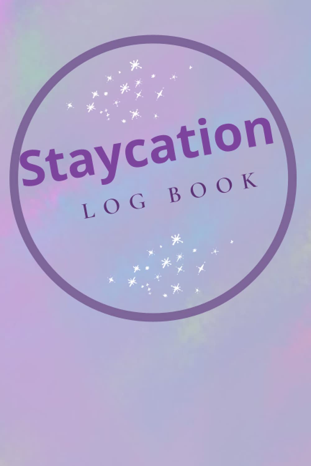 Staycation: Log Book