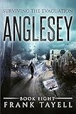 Surviving The Evacuation, Book 8: Anglesey