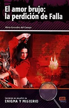 Paperback Lecturas En Español de Enigma Y Misterio A2/B1 El Amor Brujo: La Perdición de Falla Book