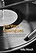 The Vinyl Dialogues: Stories behind memorable albums of the 1970s as told by the artists