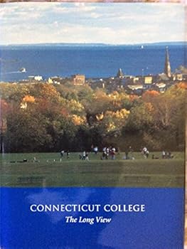Hardcover Connecticut College: The long view Book