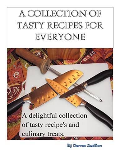A collection of Tasty recipes for everyone: A collection of Tasty recipes for everyone