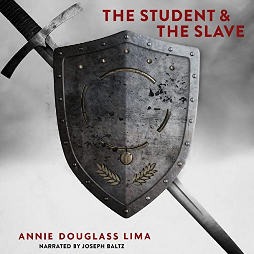 The Student and the Slave by Annie Douglass Lima episode artwork