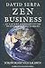 Zen Business: An Eastern approach to the Western business climate.