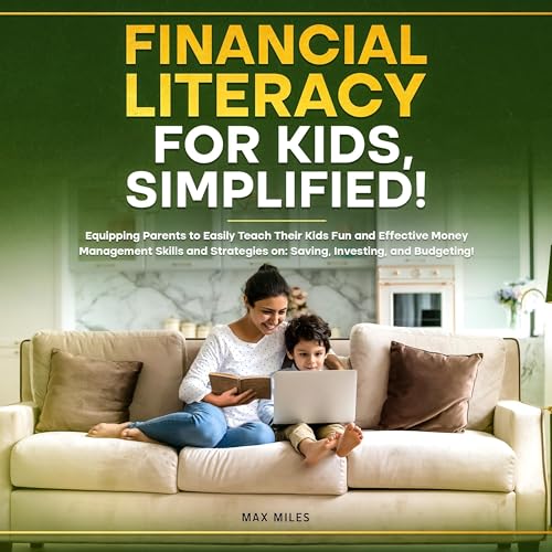 Financial Literacy for Kids, Simplified! by Max Miles episode artwork