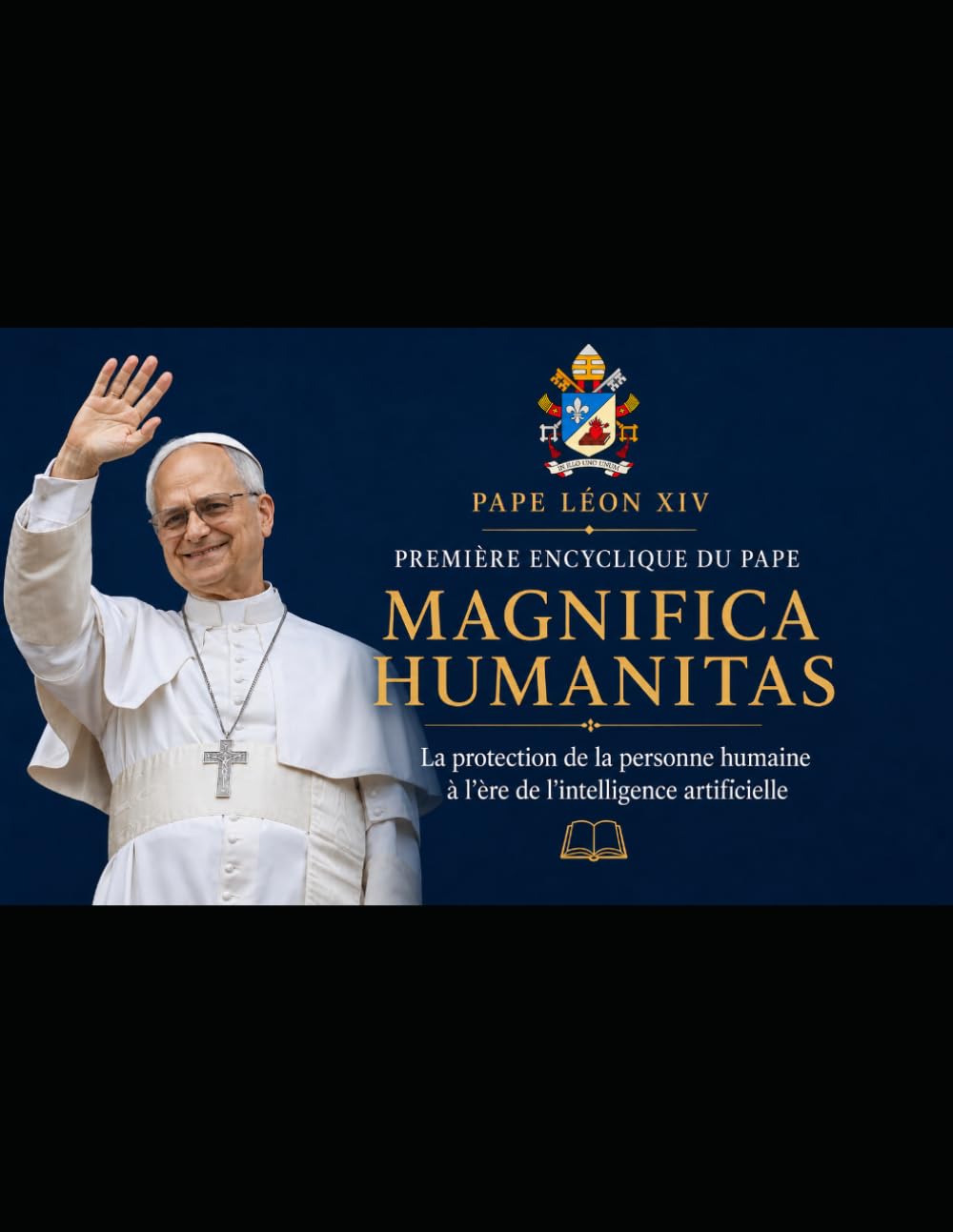 Encyclique Magnifica Humanitas du pape Léon XIV: Analyse théologique, dogmatique et philosophico-technique extrêmement approfondie (Christianisme)