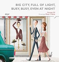 Big City, Full of Light Busy, Busy, Even at Night 8498457696 Book Cover