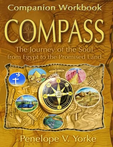 Companion Workbook: Compass: The Journey of the Soul from Egypt to the Promised Land