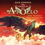 Die dunkle Prophezeiung: Die Abenteuer des Apollo 2 - Rick Riordan