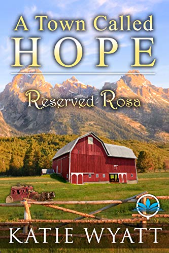 Reserved Rosa (A Town Called Hope Series Book 9) (English Edition)
