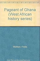 Pageant of Ghana B0007ISRPA Book Cover