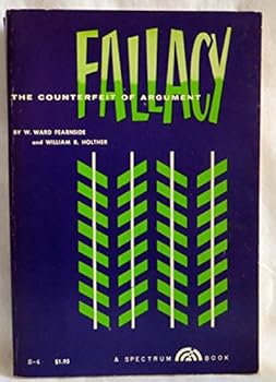 Paperback Fallacy, the Counterfeit of Argument Book