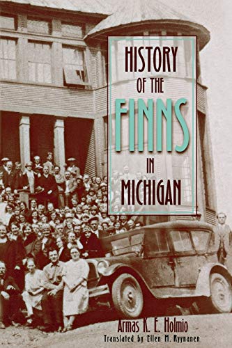 History of the Finns in Michigan (Great Lakes Books)