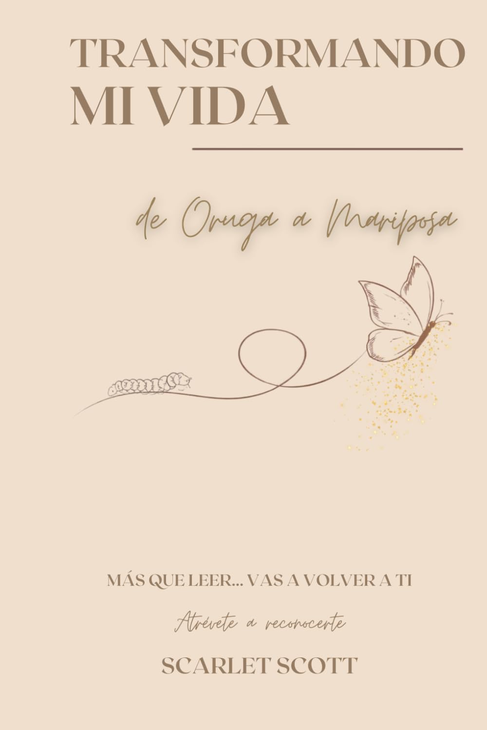 Transformando mi vida: De oruga a mariposa