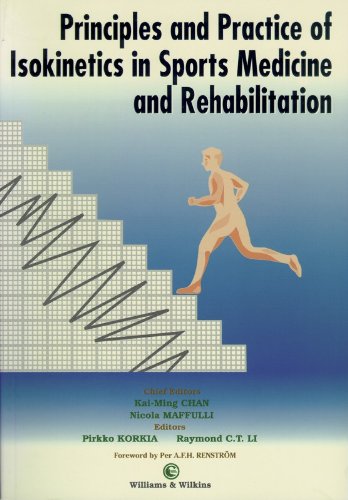 Principles and Practice of Isokinetics in Sport Medicine and Rehabilitation