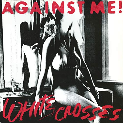 Album art for White Crosses by Against Me!