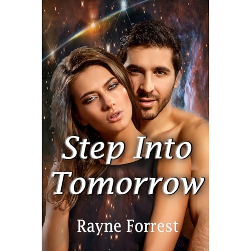 Step Into Tomorrow Audiolibro Por Rayne Forrest, KC Kendricks arte de portada