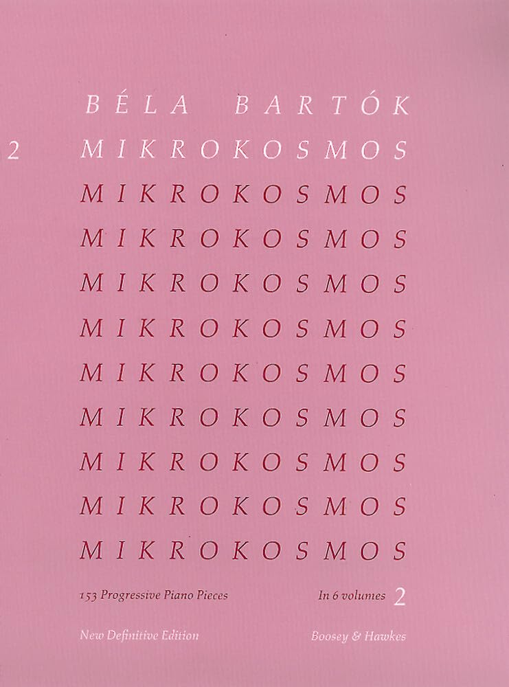 Béla Bartók - Mikrokosmos Volume 2 | 153 Progressive Piano Pieces for Students and Beginners | Classical Piano Method and Sight-Reading Exercises | Boosey and Hawkes Edition
