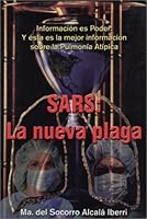SARS: La Nueva Plaga (SARS: The New Plague) 9687968540 Book Cover