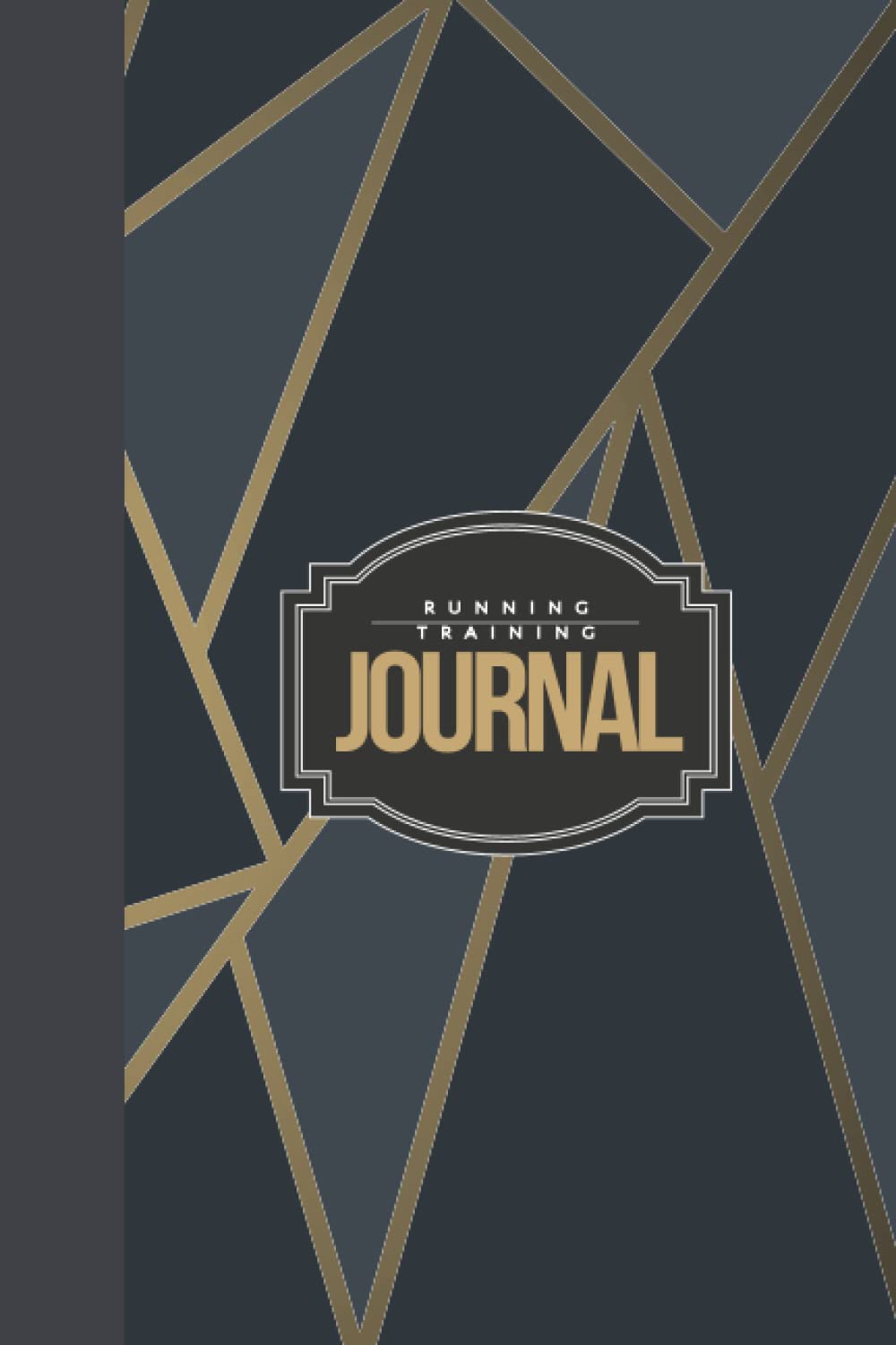 Running Training Journal: Log Book for Runners. Record Your Sessions and Track Your Progress. Go Further for Longer, Faster