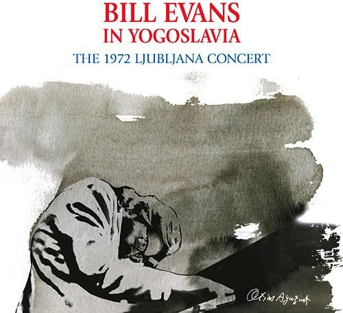 BILL EVANS - The 1972 Ljubljana Concert - Disque CD
