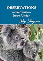 Observations by a Souvenir from Down Under 1326129244 Book Cover