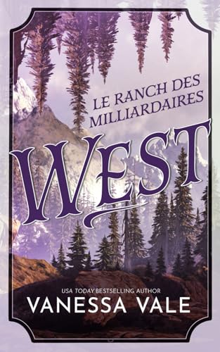 Le Ranch des milliardaires : West (French Edition) [French] 1795924977 Book Cover