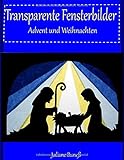  Transparente Fensterbilder: Advent und Weihnachten