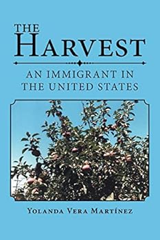 Paperback The Harvest: An Immigrant in the United States Book