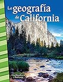 Historia de La geografia de California - Libro en espanol para ninos (Edicion espanol / Spanish Edition)