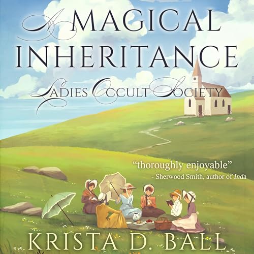 A Magical Inheritance (Authored by Krista D. Ball) episode artwork