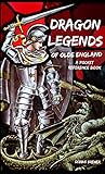 Dragon Legends of Olde England, a Pocket Reference Book