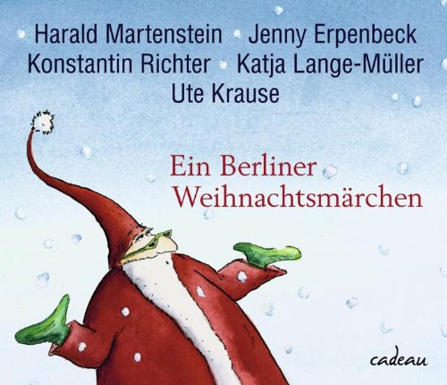 Ein Berliner Weihnachtsmärchen (cadeau) : Martenstein, Harald