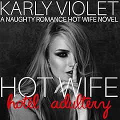 Hotwife Hotel Adultery Audiolibro Por Karly Violet arte de portada