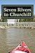 Seven Rivers to Churchill