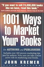 1001 Ways to Market Your Books: For Authors and Publishers
