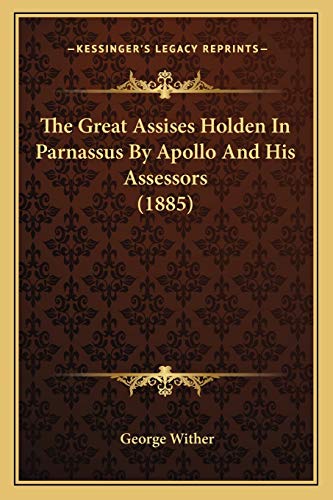 The Great Assises Holden In Parnassus By Apollo And His Assessors (1885)